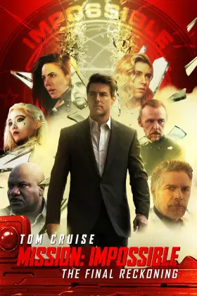 Mission: Impossible - The Final Reckoning - Movie free on Castle
