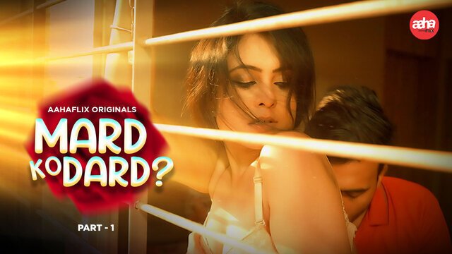 Mard ko dard - Season1 Episode 1 Full Episode