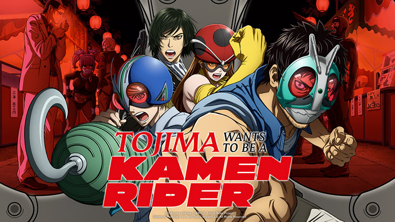 Tojima Wants to Be a Kamen Rider
