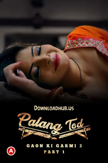 TV series poster: Palang Tod（Gaon.Ki.Garmi）