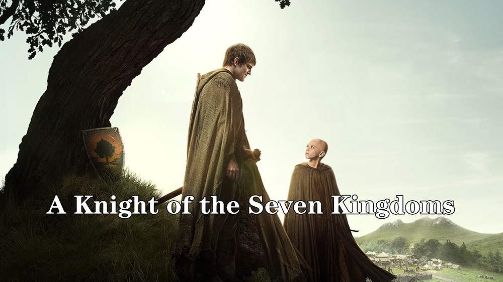 A Knight of the Seven Kingdoms
