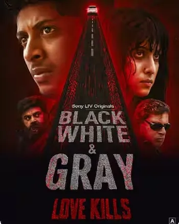 Black, White & Gray - Love Kills