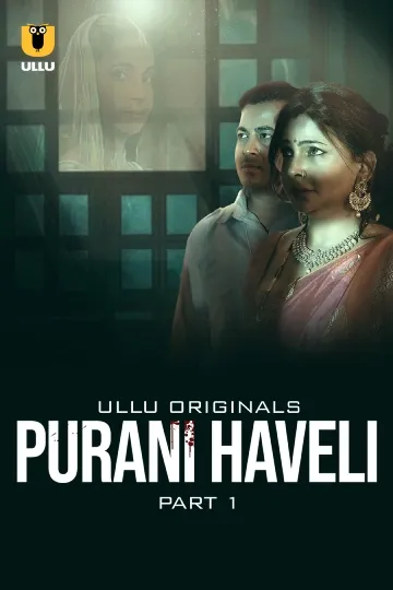 Purani Haveli - Season1 Episode 1 Full Episode