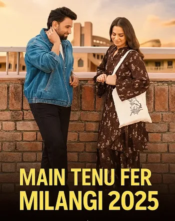 Movie Poster: Main Tenu Phir Milangi