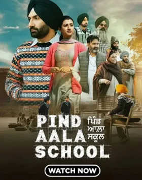 Pind Aala School - Movie free on Castle