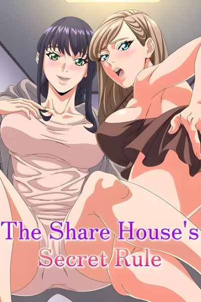 The Share Houses Secret Rule