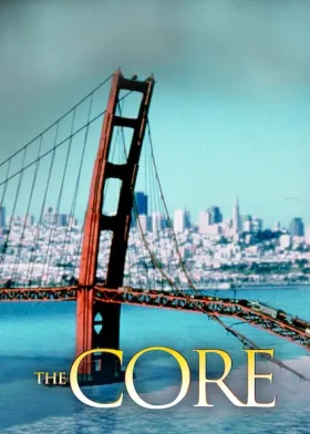 The Core - Movie free on Castle