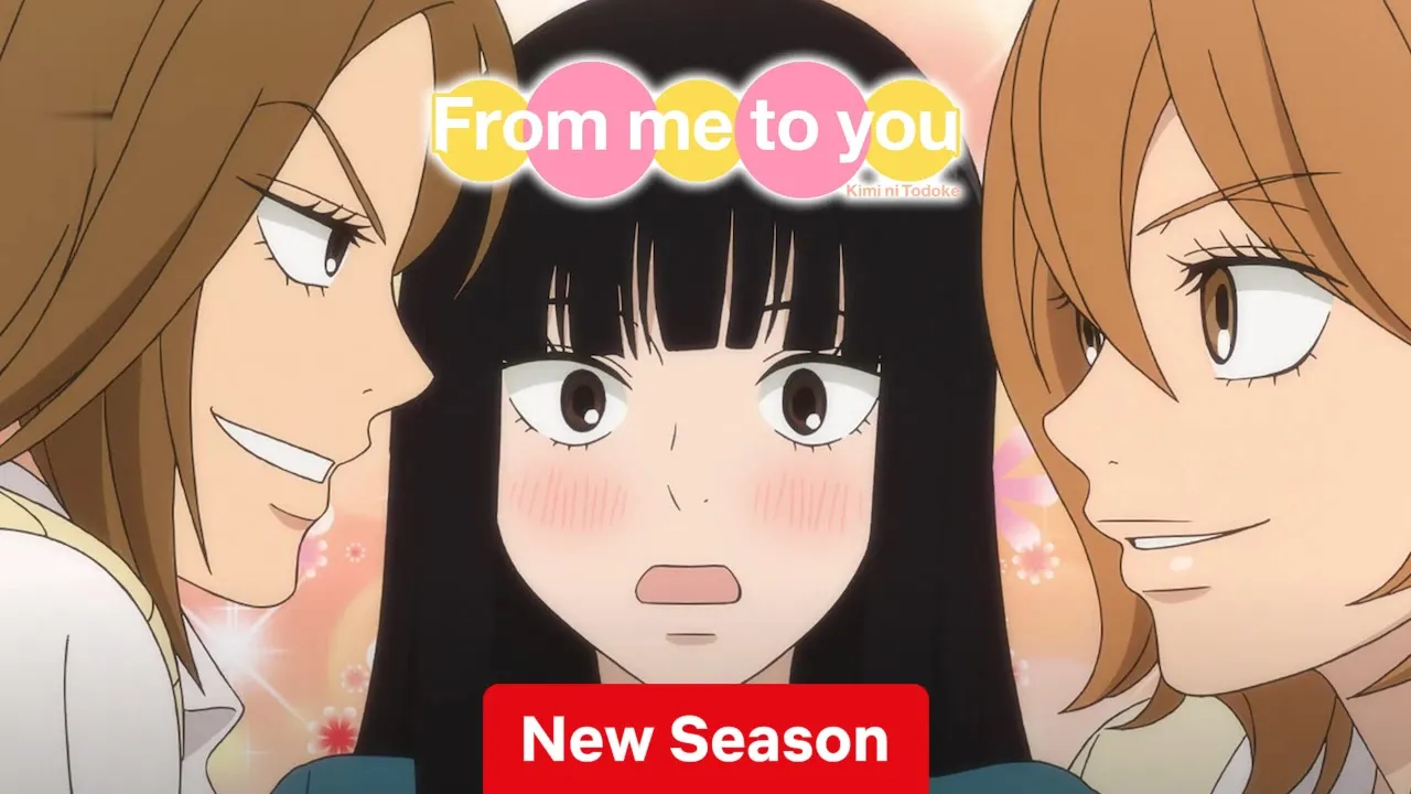 From Me to You: Kimi ni Todoke