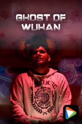 Ghost Of Wuhan - Movie free on Castle