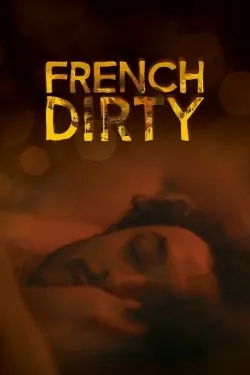 Movie Poster: French Dirty