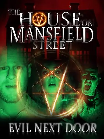 Movie Poster: The House on Mansfield Street II: Evil Next Door