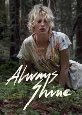 Always Shine - Movie free on Castle
