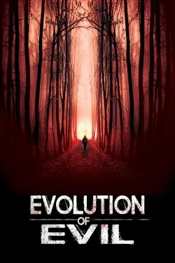 Movie Poster: Evolution of Evil