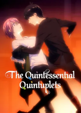 The Quintessential Quintuplets - Web Serie complete free on Castle