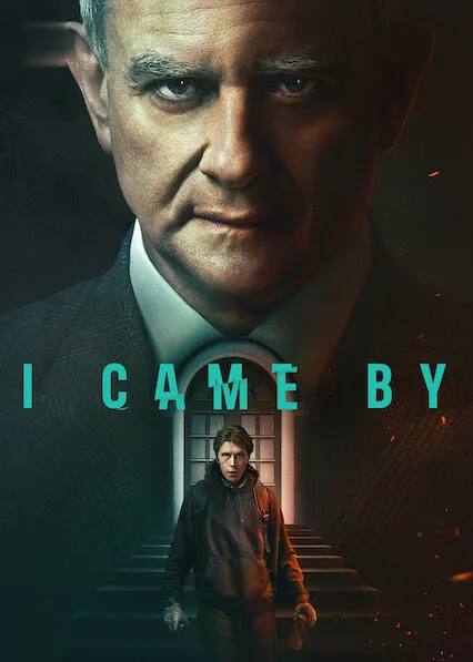 Movie Poster: I Came By