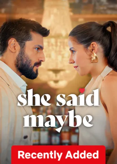 She Said Maybe