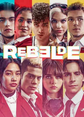 Rebelde - Web Serie complete free on Castle