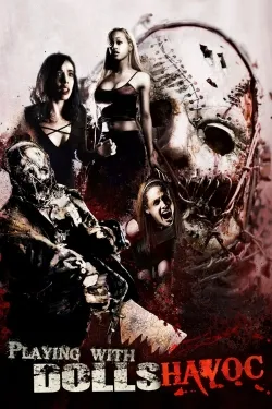Movie Poster: Playing with Dolls: Havoc