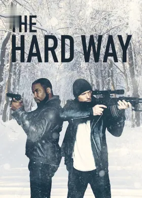The Hard Way - Movie free on Castle