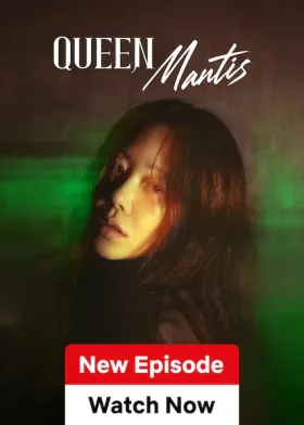 Queen Mantis - Web Serie complete free on Castle