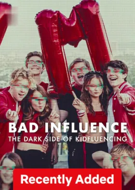 Bad Influence: The Dark Side of Kidfluencing - Web Serie complete free on Castle
