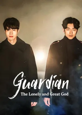 Guardian: The Lonely and Great God - Web Serie complete free on Castle
