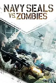 Movie Poster: Navy Seals vs. Zombies