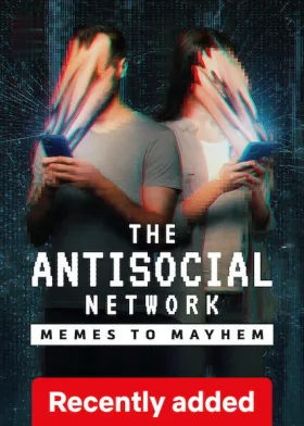 The Antisocial Network: Memes to Mayhem - Movie free on Castle
