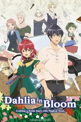 Dahlia in Bloom: Crafting a Fresh Start with Magical Tools - Web Serie complete free on Castle