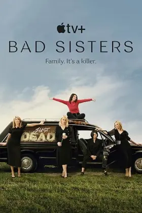 Bad Sisters - Web Serie complete free on Castle