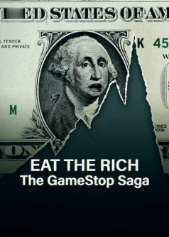 Eat the Rich: The GameStop Saga