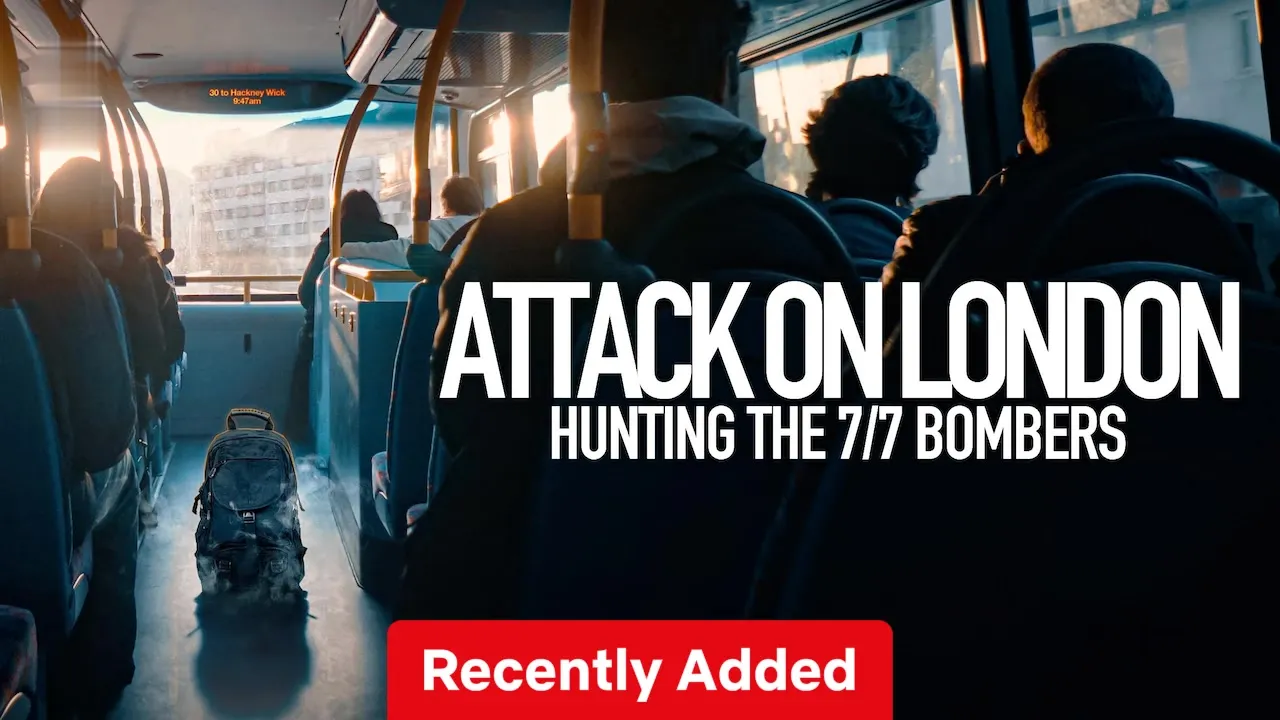 Attack on London: Hunting The 7/7 Bombers