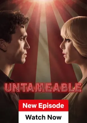 Untameable - Web Serie complete free on Castle
