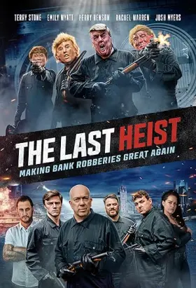 The Last Heist - Movie free on Castle