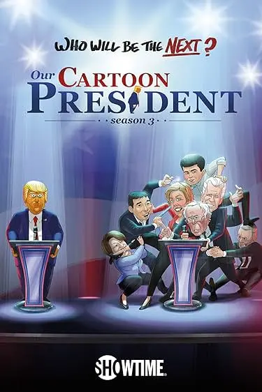 TV series poster: Our Cartoon President