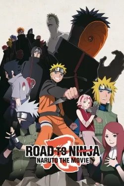 Road To Ninja -Naruto The Movie- - Movie free on Castle
