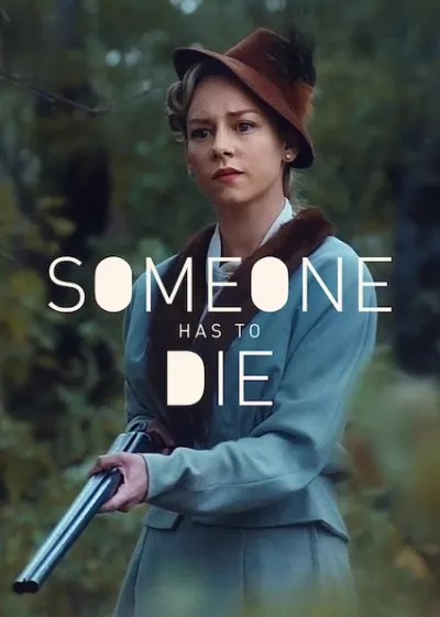 Someone Has to Die