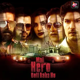 Mai Hero Boll Raha Hu - Web Serie complete free on Castle