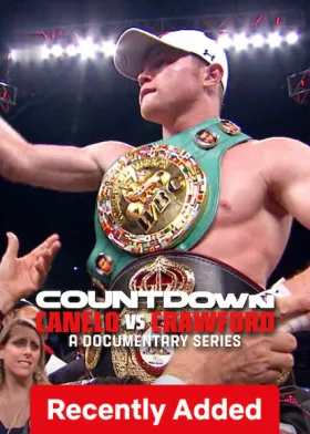 Countdown: Canelo vs. Crawford - Web Serie complete free on Castle