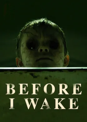 Before I Wake - Movie free on Castle