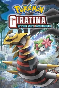 Pokémon: Giratina and the Sky Warrior - Movie free on Castle