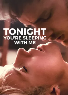 Tonight You're Sleeping with Me - Movie free on Castle