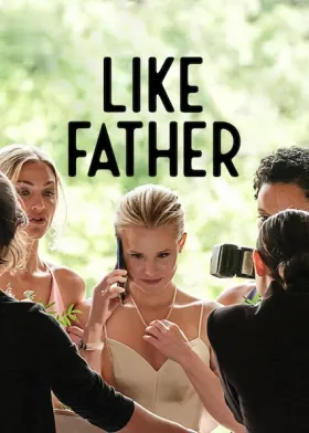 Like Father - Movie free on Castle