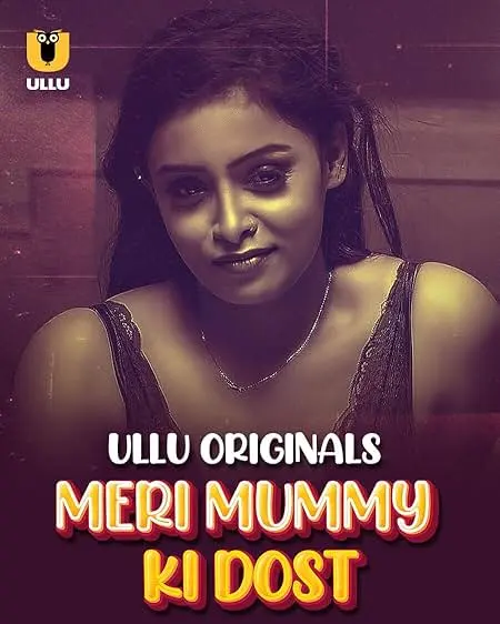 Meri Mummy Ki Dost