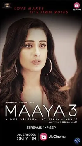 Maaya 3 - Web Serie complete free on Castle