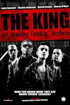 The King of Bloody Fookin' Britain - Movie free on Castle