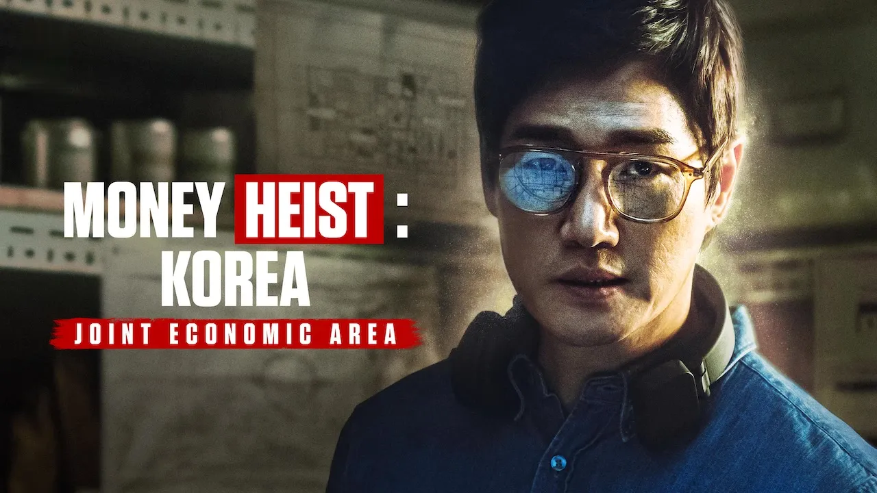 Money Heist: Korea - Joint Economic Area