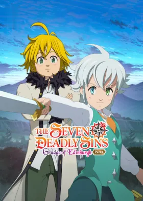 The Seven Deadly Sins: Grudge of Edinburgh Part 1 - Movie free on Castle
