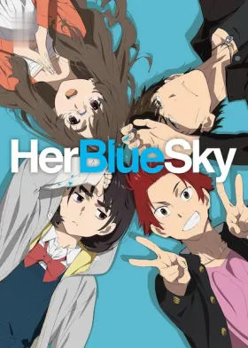 Her Blue Sky - Movie free on Castle