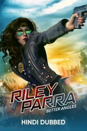 Riley Parra: Better Angels - Movie free on Castle